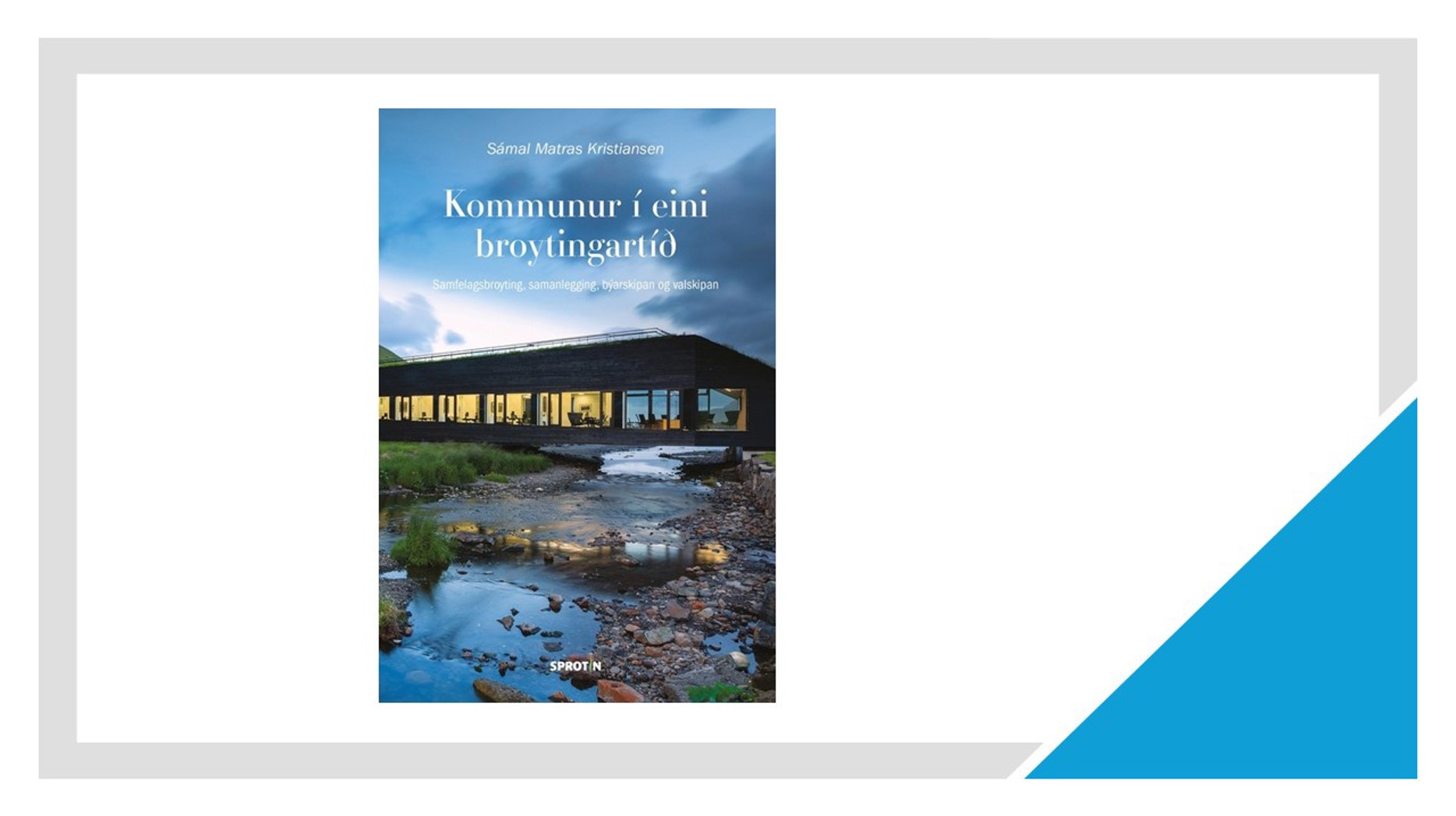 Kommunur Í Eini Broytingartíð Bókaútgáva